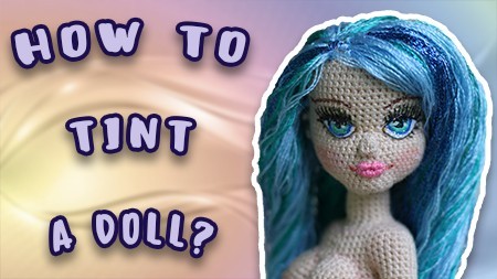how-to-tint-a-crocheted-doll
