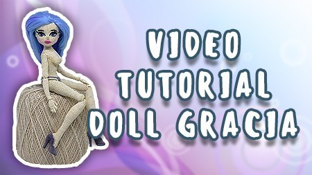 video-tutorial-doll-gracia